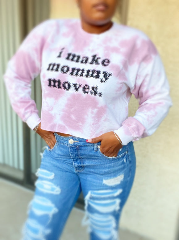 Mommy Moves Crop Sweatshirt